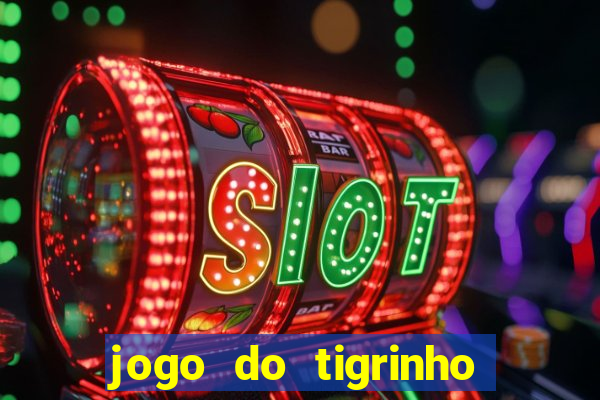 jogo do tigrinho deposito minimo 5 reais